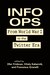 Book Cover: Info Ops: From World War I to the Twitter Era