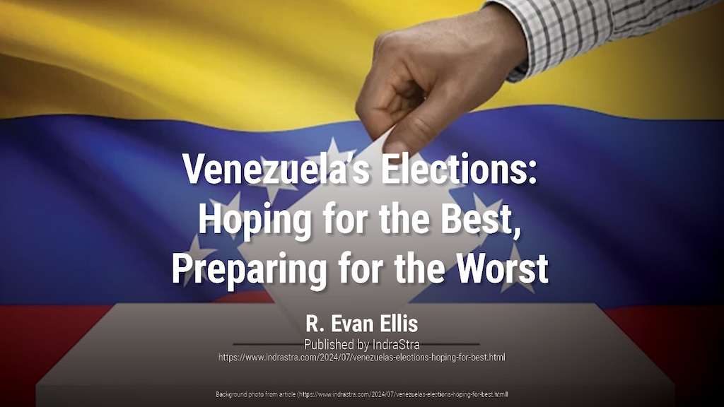 Venezuela's Elections: Hoping for the Best, Preparing for the Worst