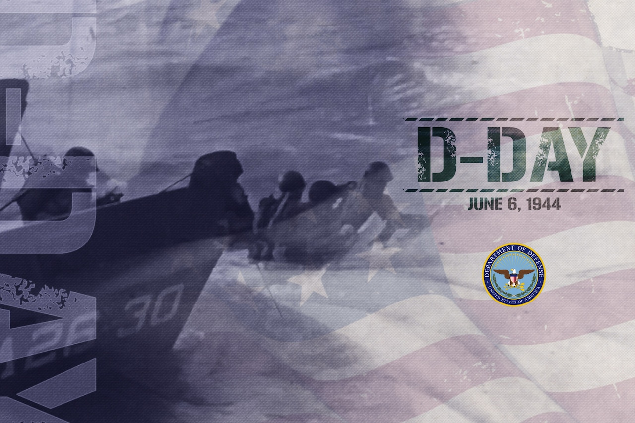 Graphic art with troops wading away from a boat, superimposed over a waving U.S. flag and the words "D-DAY JUNE 6, 1944"