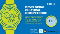 Developing Cultural Competence Course now shortened to 60 minutes.