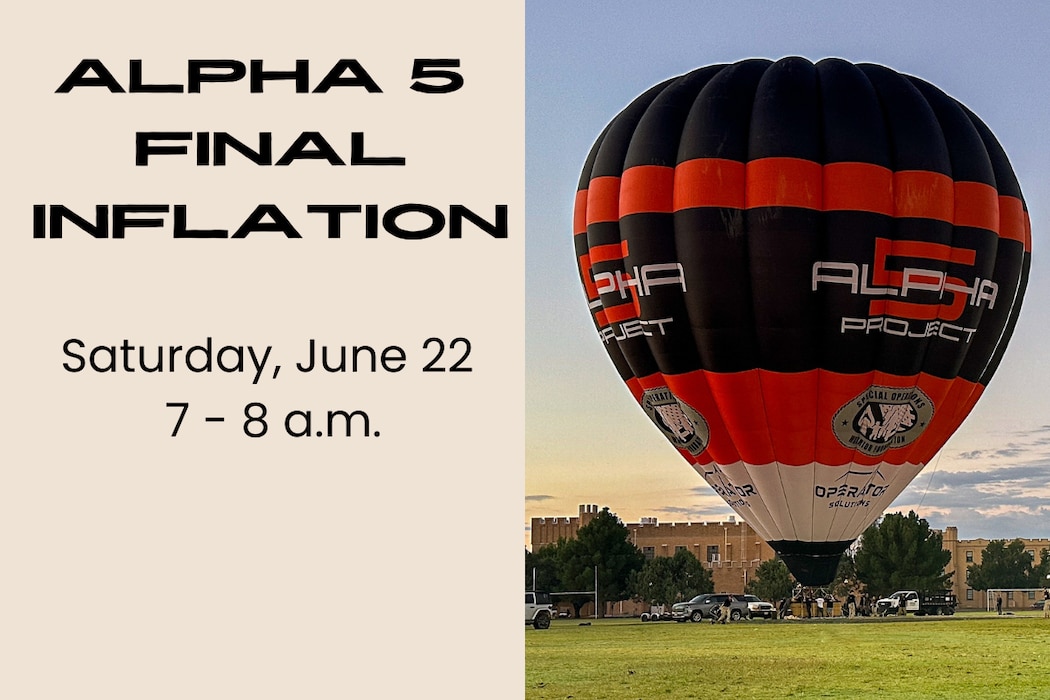 Imag of the Alpha 5 balloon on the right. On the left it says "Alpha 5 Final inflation. Saturday, June 22 7-8 a.m." in black letters.