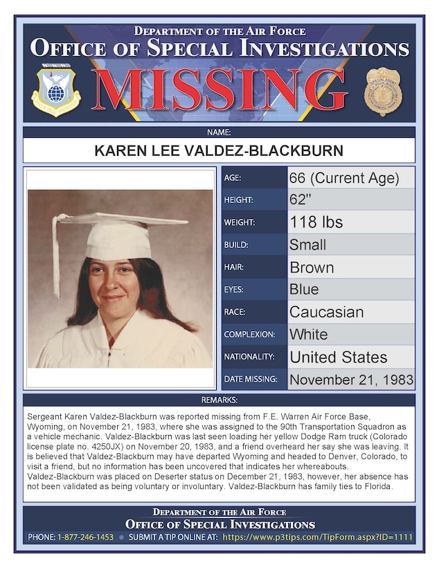Sergeant Karen Lee Valdez-Blackburn, a vehicle mechanic with the 90th Transportation Squadron, was stationed at F.E. Warren Air Force Base, Wyoming, when she was reported missing in Nov. 1983.