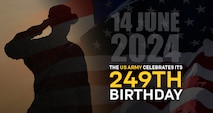 PEO Soldier recognizes the 14th of June, 2004, and celebrates along with, the U.S. Army for its 249th Birthday.