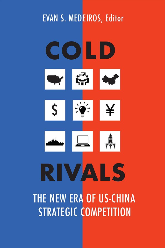 Book Review: Cold Rivals: The New Era of US-China Strategic Competition