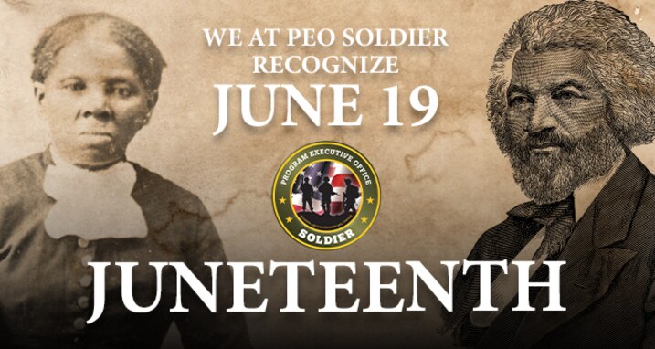 We at PEO Soldier recognize June 19th as June Juneteenth