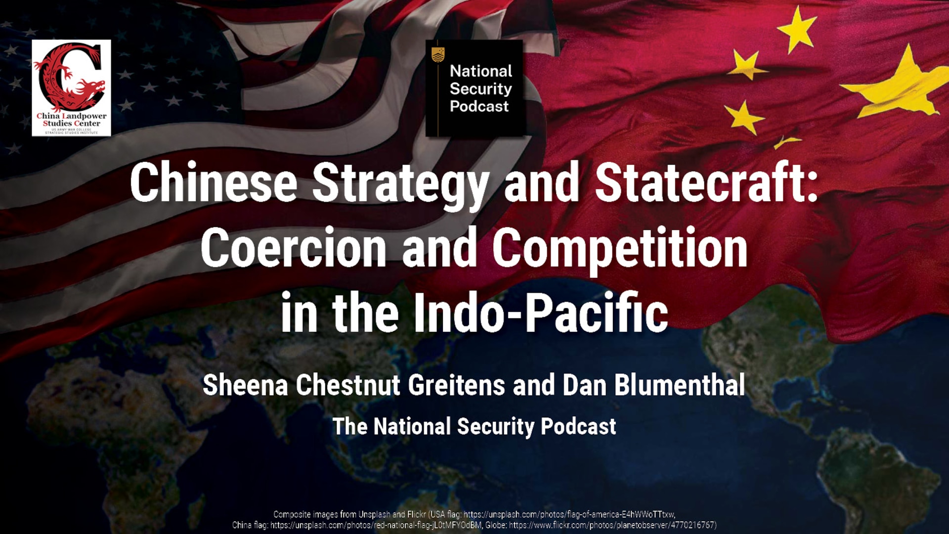 Chinese Strategy and Statecraft: Coercion and Competition in the Indo-Pacific•
Sheena Chestnut Greitens and Dan Blumenthal 
The National Security Podcast