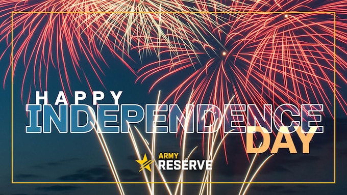 Happy Fourth of July from the Army Reserve!