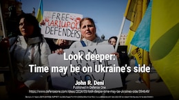 Look deeper: Time may be on Ukraine’s side
If Kyiv can hold out through the next winter—a big if—there are trends that run in its favor. By John R. Deni