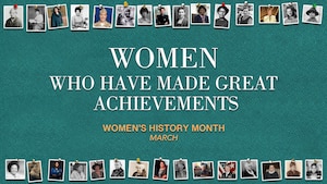 Graphic with feature women that says Women who have made great achievements