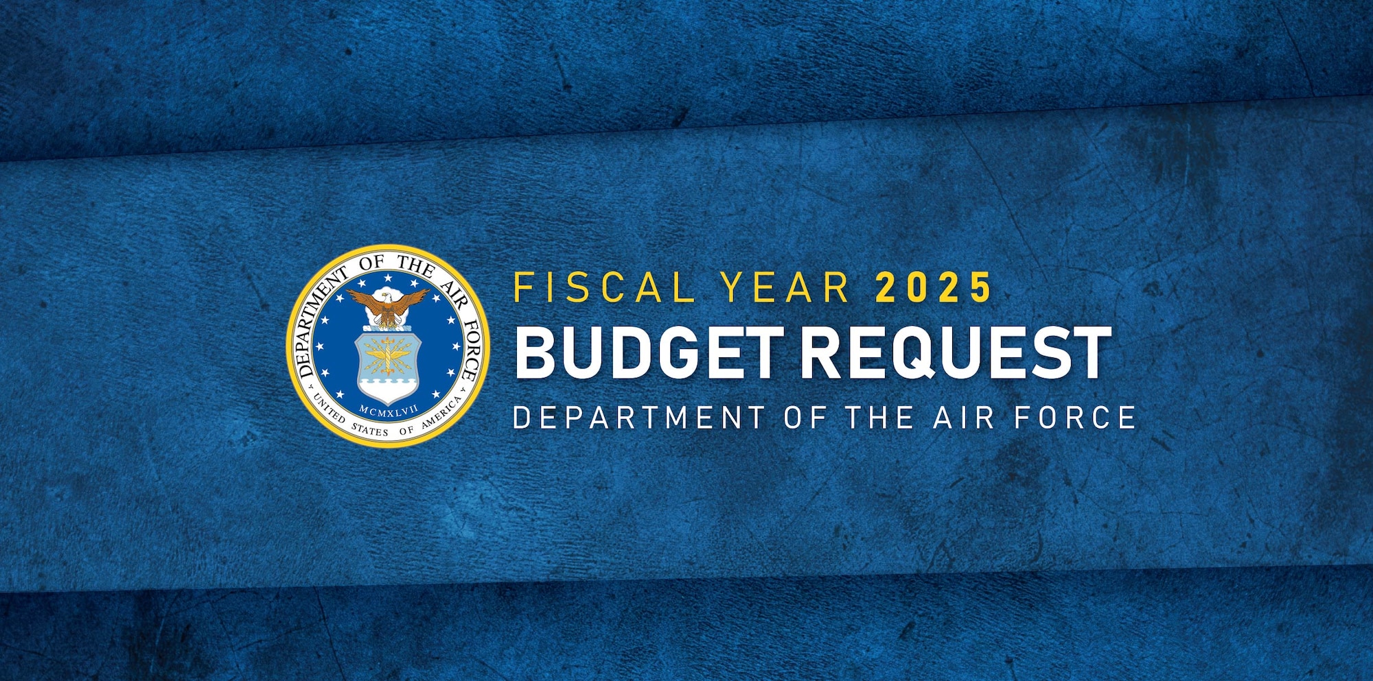 graphic: Fiscal Year 2025 Budget Request - Department of the Air Force