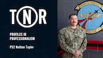 U.S. Navy graphic featuring Personnel Specialist 2nd Class Nathan Taylor, assigned to the 