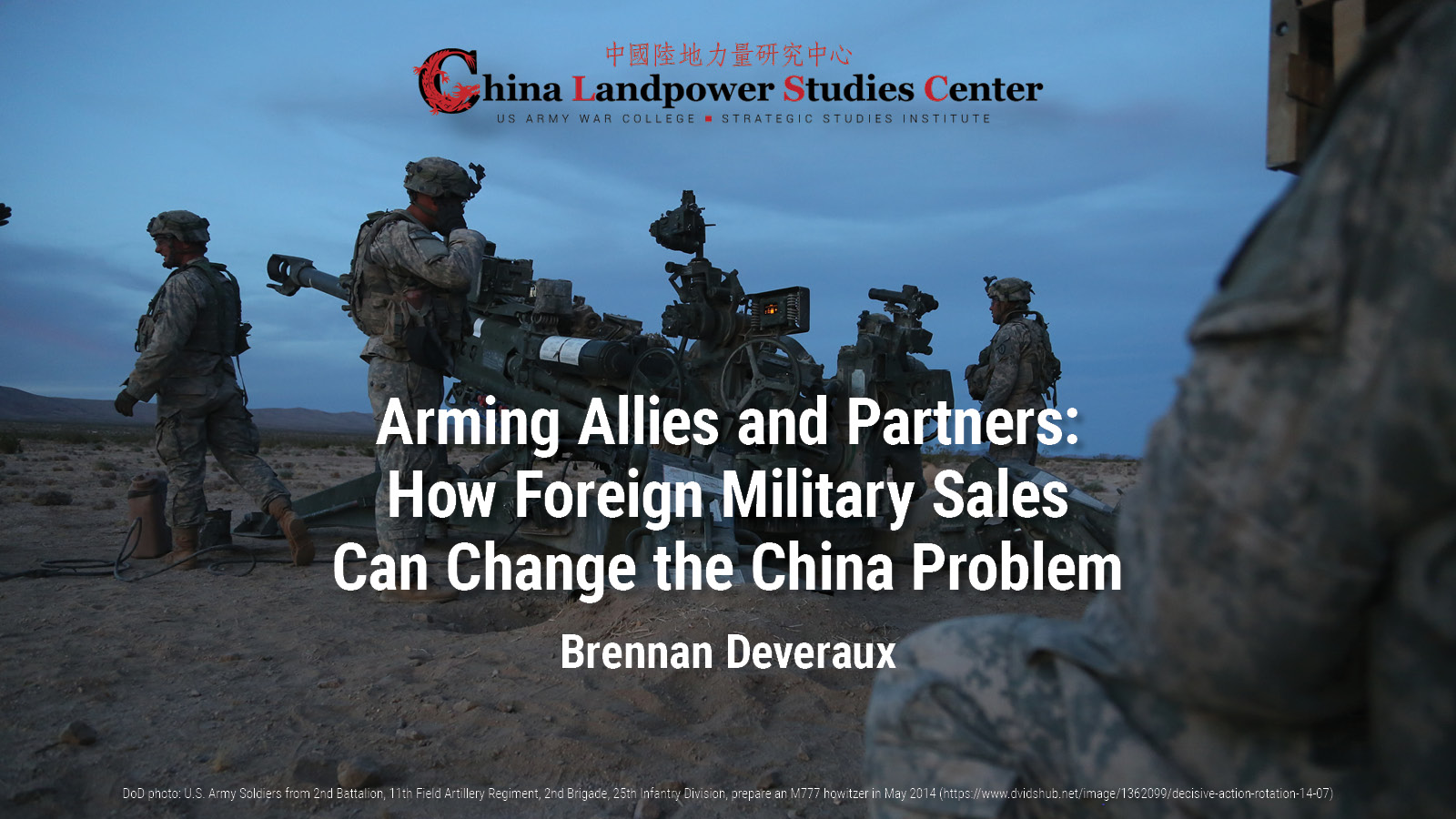 Arming Allies and Partners: How Foreign Military Sales Can Change the China Problem
 | Brennan Deveraux