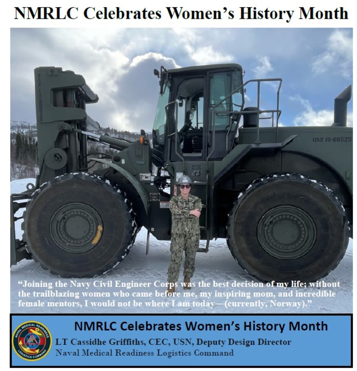March is Women’s History Month and this year’s theme is, “Women Who Have Made Great Achievements." This is in recognition of the countless contributions women have made in creating a positive and brighter future. Women’s contributions are acknowledged throughout March, a time when we celebrate the struggles and accomplishments of women throughout U.S. history. NMRLC's Deputy Design Director, LT Cassidhe Griffiths, shares her thoughts on the importance of Women's History Month.