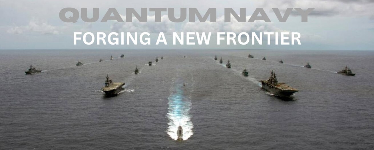 Quantum Navy Forging a New Frontier