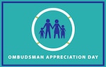 A blue rectangular background with a white circular divider in the middle of the frame. Inside of the white circle is an outline of a family of four. Across the bottom of the rectangular background in white bold print is the words "Ombudsman Appreciation Day."