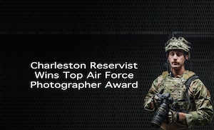 Charleston Reservist wins top Air Force photographer award