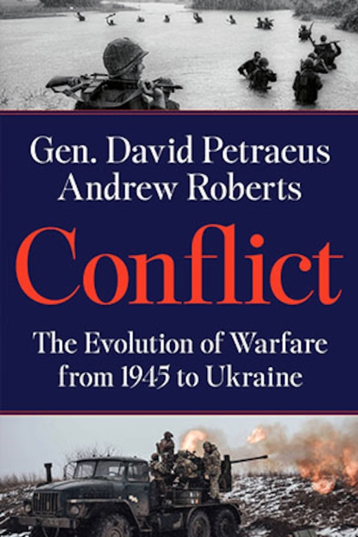 Dr. John A. Nagl provides readers a roadmap to navigate—and a lens with which to interpret—General David Petraeus and Andrew Roberts's best-selling book, Conflict, which Nagl considers "'[t]he closest thing to a memoir" of Petraeus and "likely . . . the best first-person account in history of [Petraeus's] efforts and results in Iraq and Afghanistan that made him the most important Army officer of his generation."