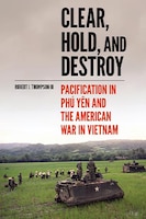 Clear Hold, and Destroy
US Army War College Press Parameters Bookshelf -- Online Book Reviews