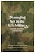 Military History – Book Review: Managing Sex in the U.S. Military: Gender, Identity, and Behavior
Parameters Bookshelf – Online Book Reviews