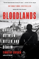 Book Review: Bloodlands: Europe between Hitler and Stalin
Author: Timothy Snyder