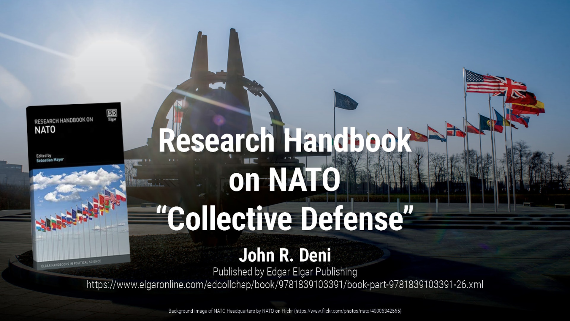 Research Handbook on NATO "Collective Defense" by John R. Deni
https://www.e-elgar.com/shop/usd/research-handbook-on-nato-9781839103384.html