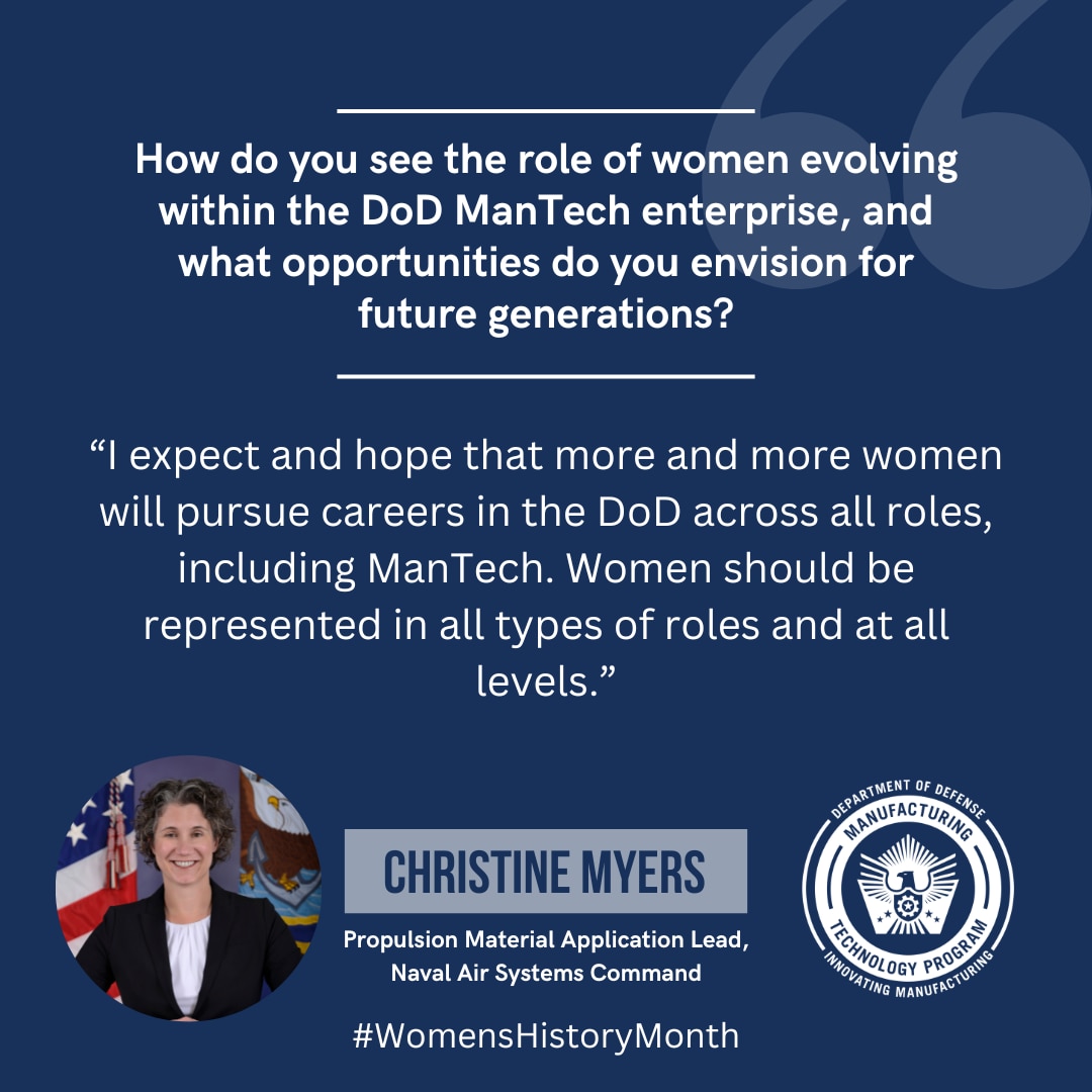 — As the Department of Defense celebrates the innovations and achievements of women making waves in defense manufacturing, meet Christine Myers, the propulsion material applications lead at Naval Air Systems Command (NAVAIR), whose groundbreaking work is reshaping the landscape of repair parts production within the Navy.