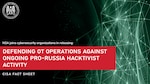 Fact Sheet: Defending OT Operations Against Ongoing Pro-Russia Hacktivist Activity