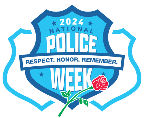 2024 National Police Week. Respect. Honor. Remember.