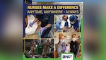 Nurses make a difference — every day, anytime, anywhere, always — is the message from the Defense Health Agency as National Nurses Week is celebrated, May 6-12, 2024.