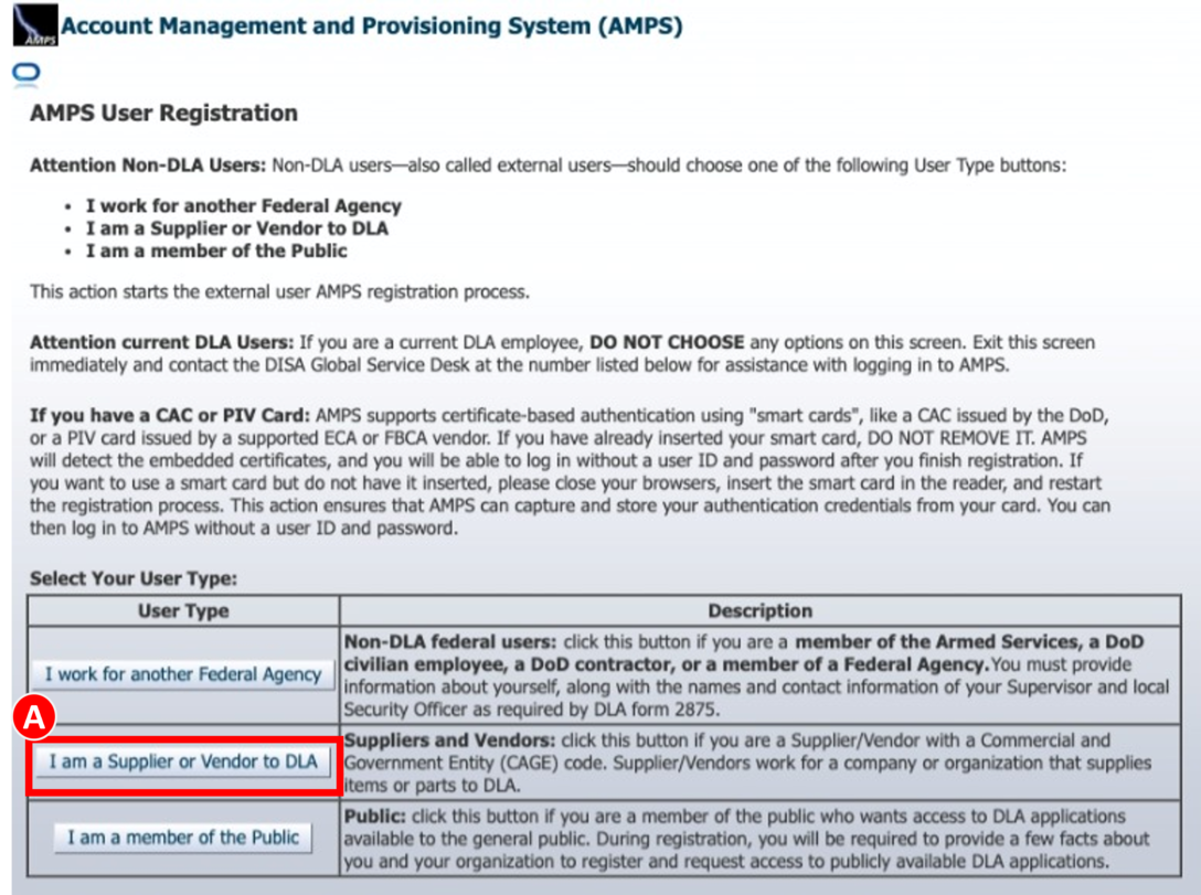 When beginning the AMPS User Registration process Suppliers or Vendors must select the I am a Supplier or Vendor to DLA button to create the correct account.