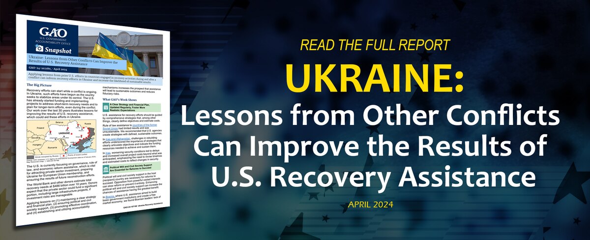 Ukraine: Lessons from Other Conflicts Can Improve the Results of U.S. Recovery Assistance