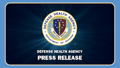 Defense Health Agency Press Release