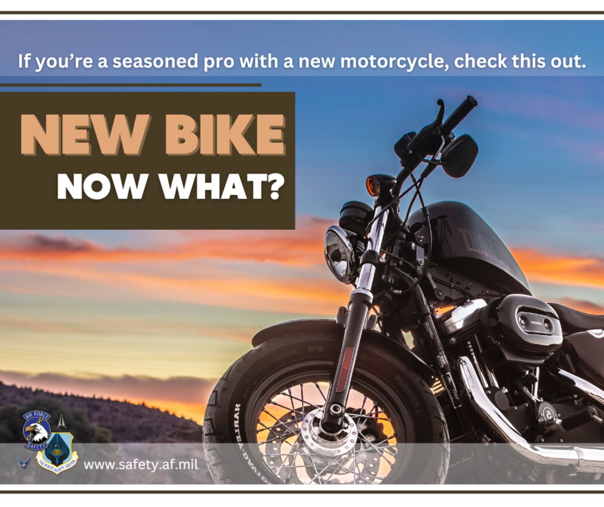 Do you have a new motorcycle? With new technology, varying controls and techniques, it is necessary to assess risk. Check your safety! (U.S. Air Force graphic by Staff Sgt. Lauren Douglas)