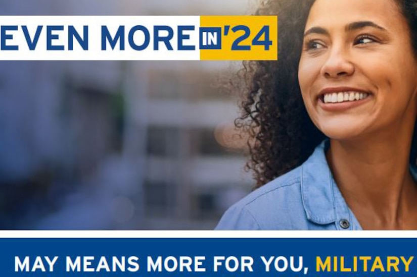 A picture of a woman smiling is superimposed with wording that reads “More in ‘24 ... May means more for you, military spouses.”