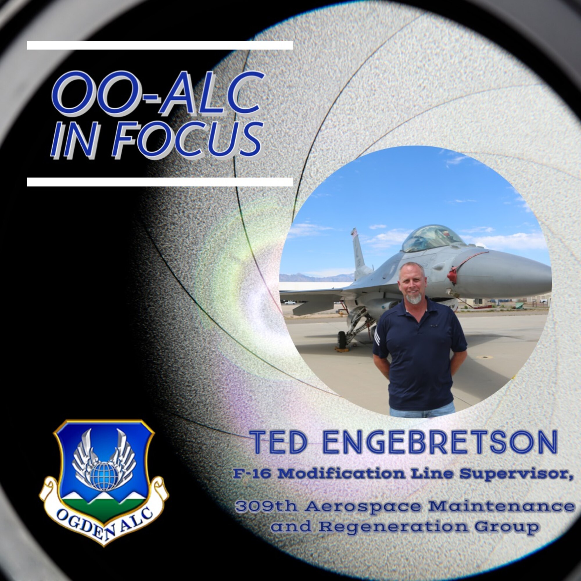 Meet Ted Engebretson, Gate 4 supervisor for the F-16 Modification Line at the 309th Aerospace Maintenance and Regeneration Group (AMARG) in Tucson, Arizona.  Ted and his five-member team of artisans operate an efficient AoP “machine” that manages the integration of five avionics upgrades to the F-16.