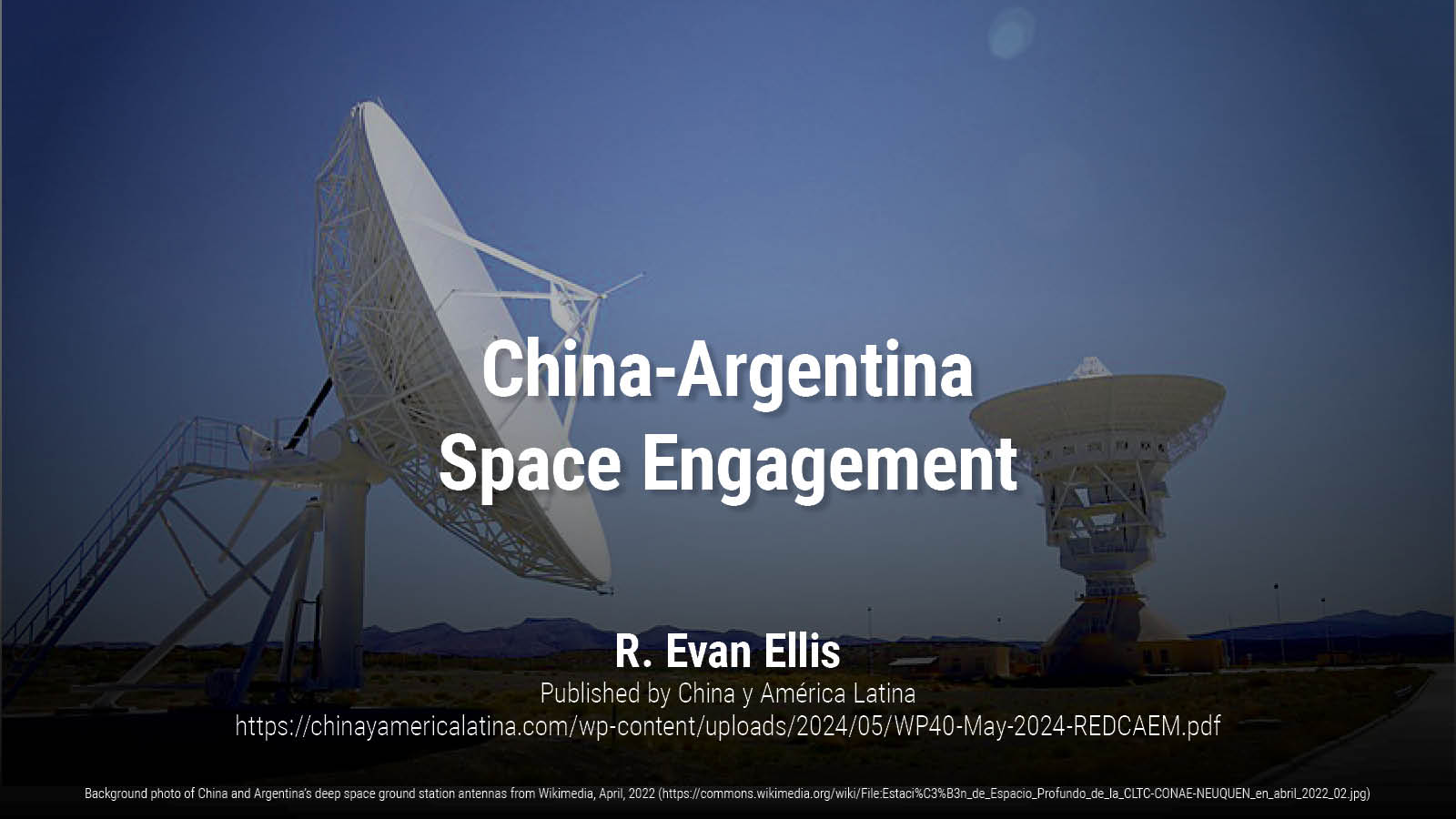 China-Argentina Space Engagement | R. Evan Ellis