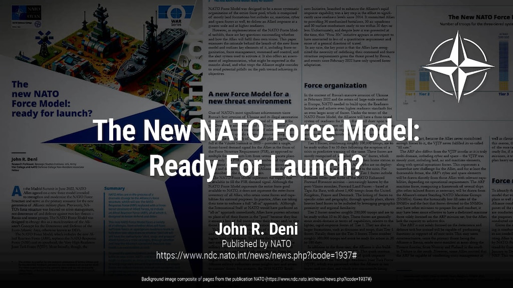 The New NATO Force Model: Ready For Launch? | John R. Deni
Published by NATO