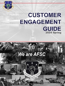 The Air Force Sustainment Center published a new Customer Engagement Guide.