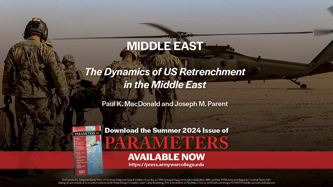 MIDDLE EAST | The Dynamics of US Retrenchment in the Middle East | Paul K. MacDonald and Joseph M. Parent