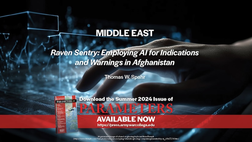 Raven Sentry: Employing AI for Indications and Warnings in Afghanistan | Thomas W. Spahr