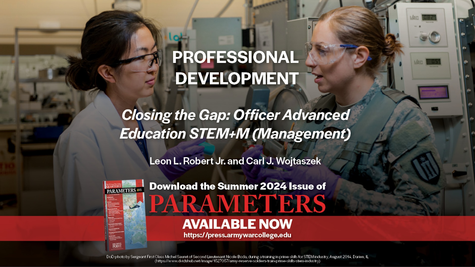 Closing the Gap: Officer Advanced Education STEM+M(Management)
Leon L. Robert Jr. and Carl J. Wojtaszek