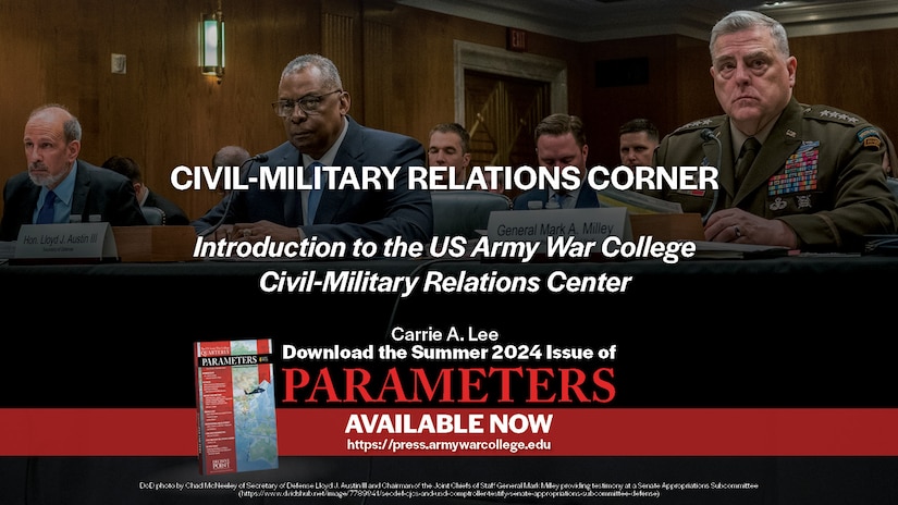 Introduction to the US Army War College Civil-Military Relations Center | Carrie A. Lee