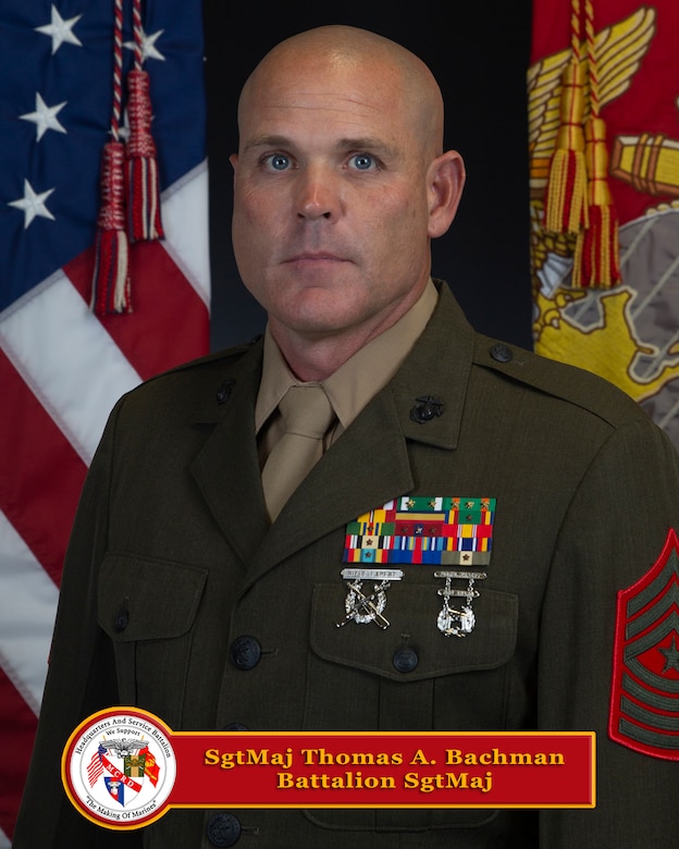 Sergeant Major Thomas A. Bachman Sergeant Major, Headquarters Service Battalion, Marine Corps Recruit Depot
