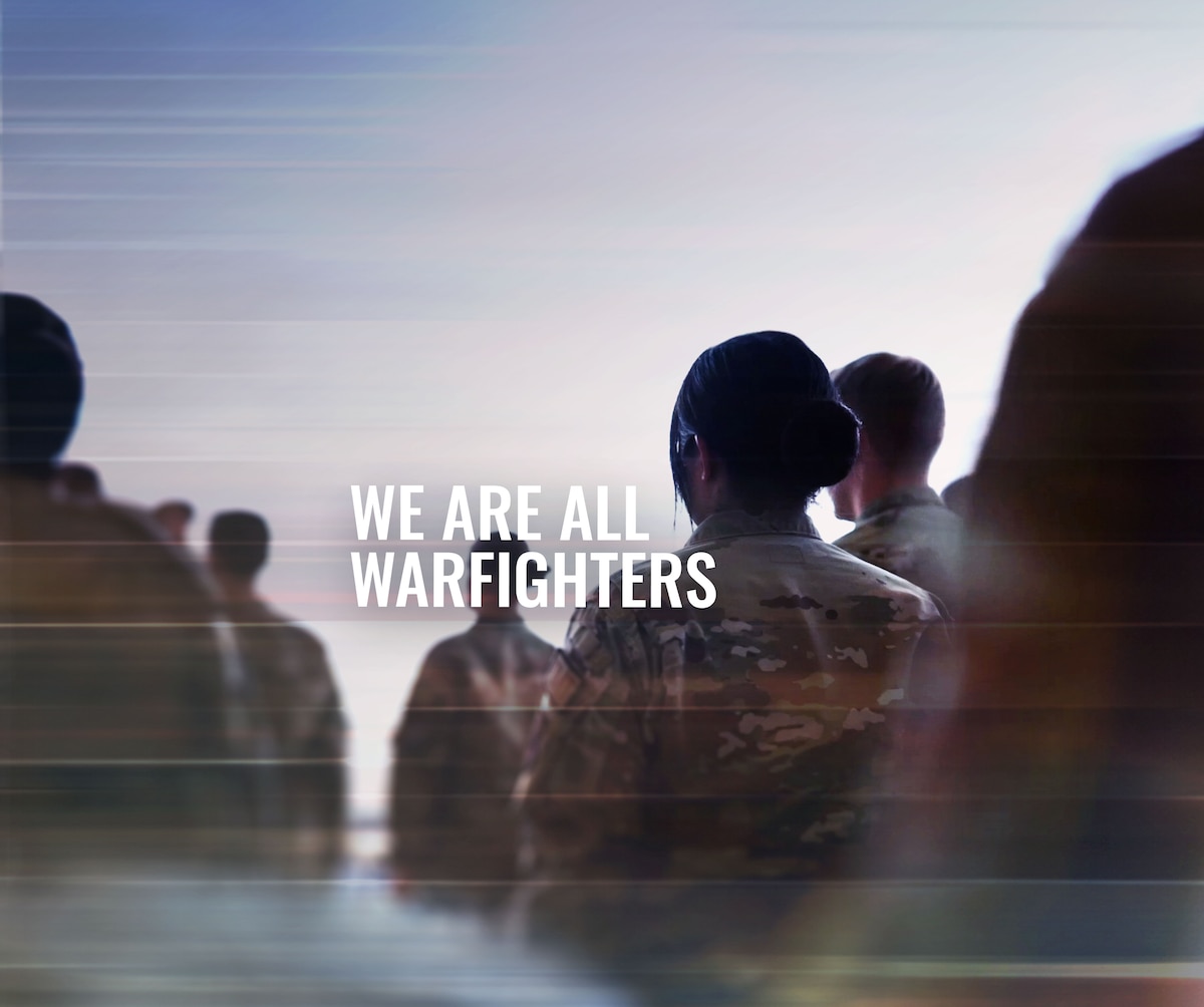We Are All Warfighters