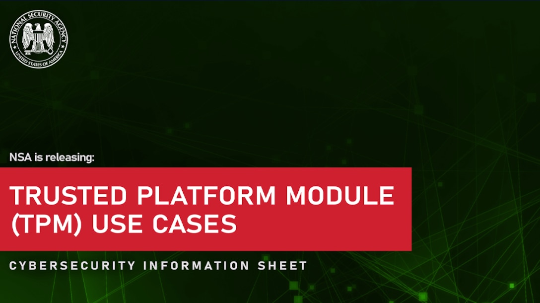 CSI: Trusted Platform Module (TPM) Use Cases