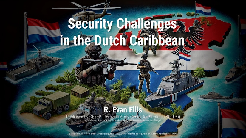 Security Challenges in the Dutch Caribbean | R. Evan Ellis