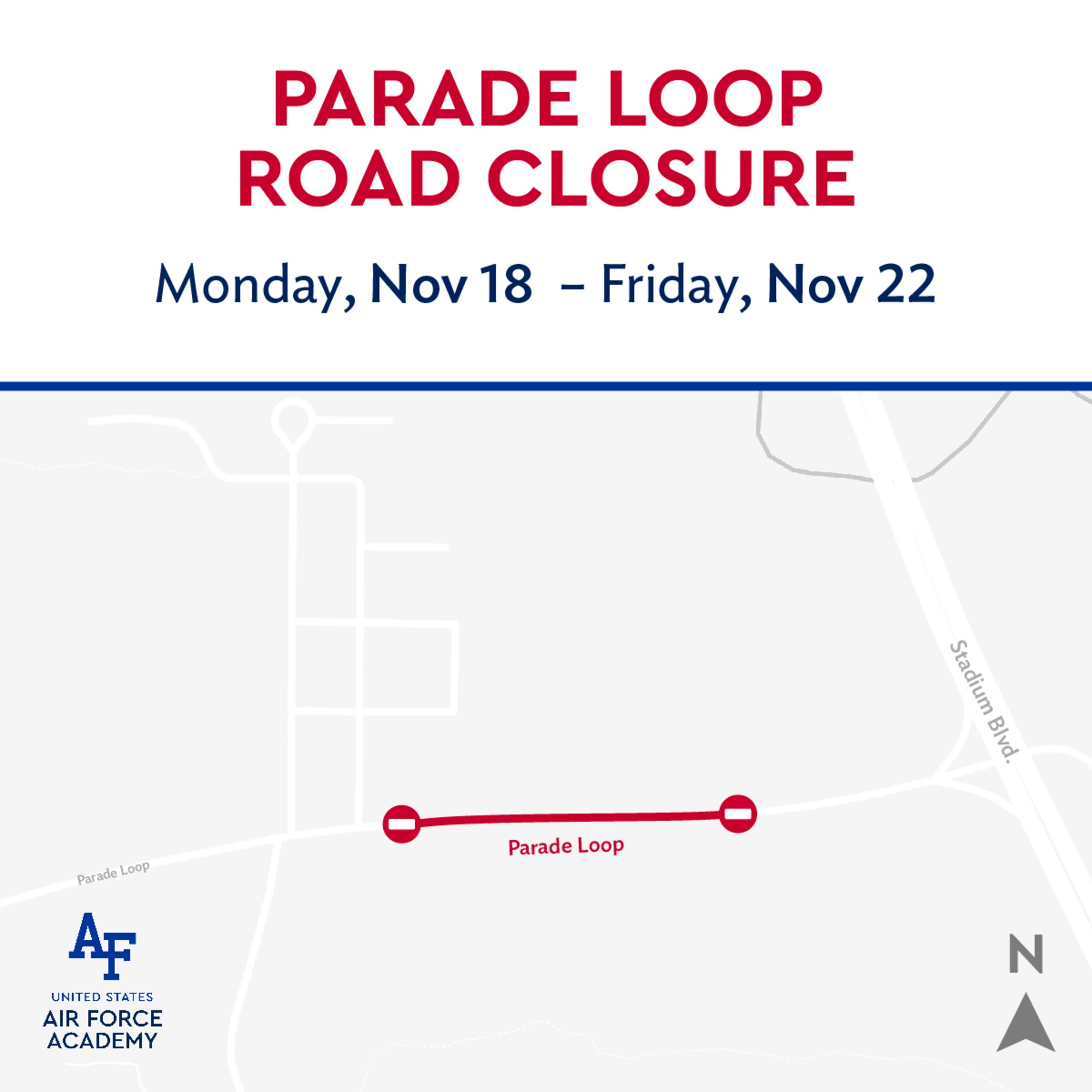 Parade Loop is scheduled to be closed Nov. 18-22, due to the installation of new water and sanitary drain piping across the roadway in support of the cemetery expansion project.