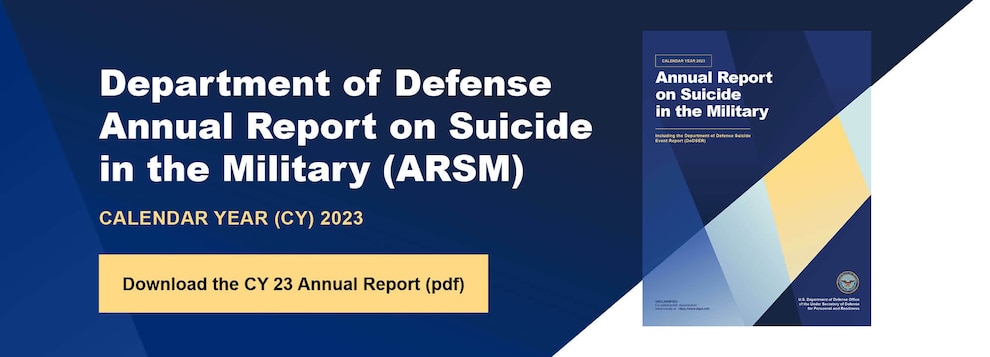 Department of Defense Annual Report on Suicide in the Military (ARSM)