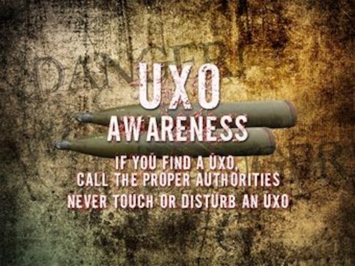 Graphic states, UXO Awareness, If you find a UXO call the proper authorities never touch or disturb a UXO.