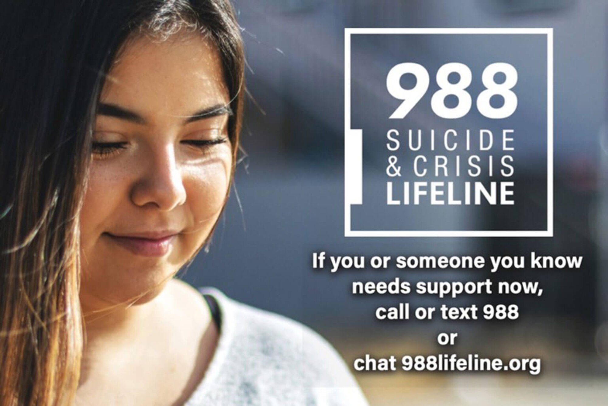 988 Suicide & Crisis Lifeline – If you or someone you know needs support now, call or text 988 or chat 988lifeline.org
